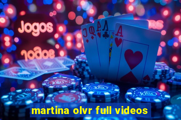 martina olvr full videos