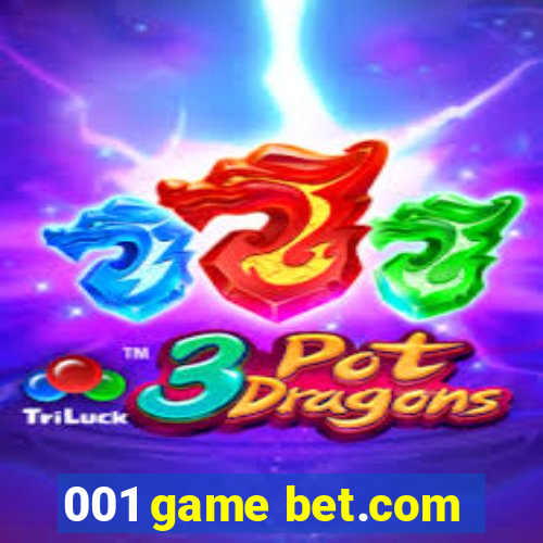 001 game bet.com