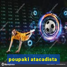 poupaki atacadista