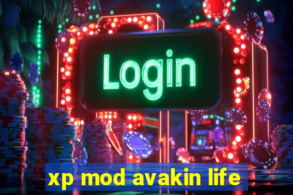 xp mod avakin life