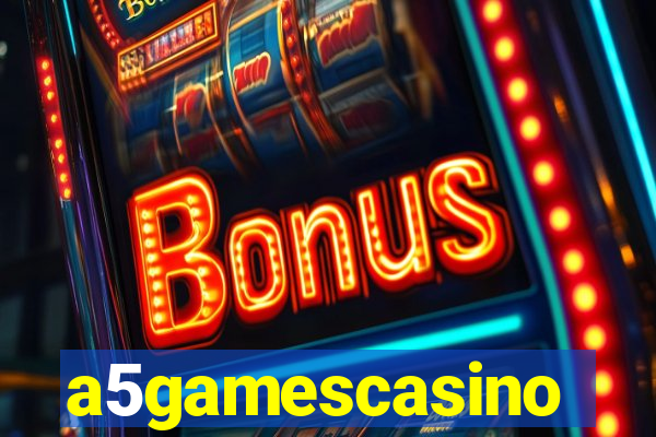 a5gamescasino