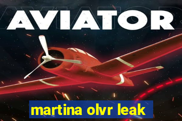 martina olvr leak