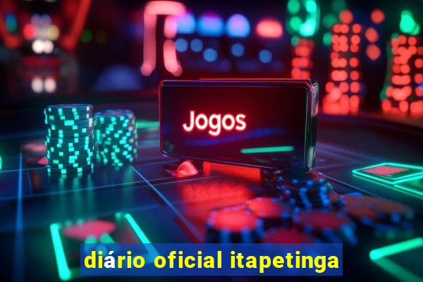 diário oficial itapetinga