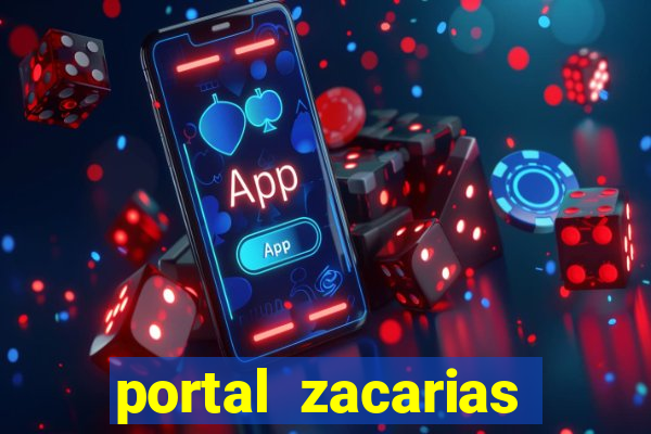 portal zacarias mais de 18