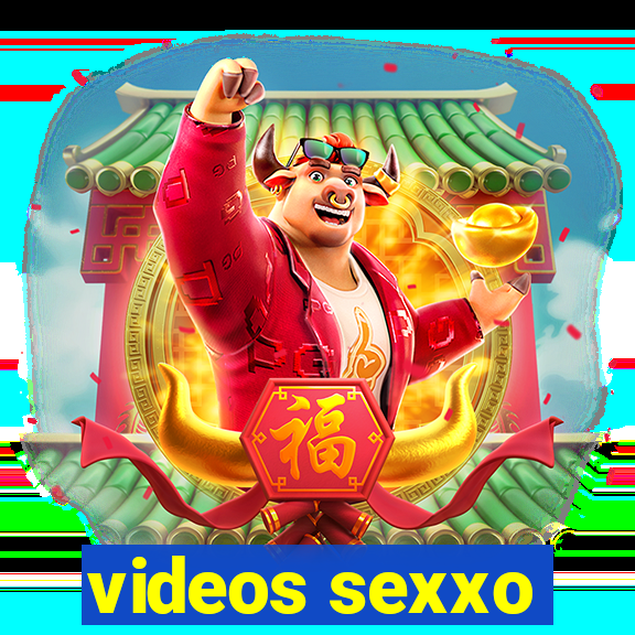 videos sexxo