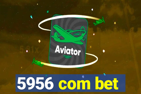 5956 com bet