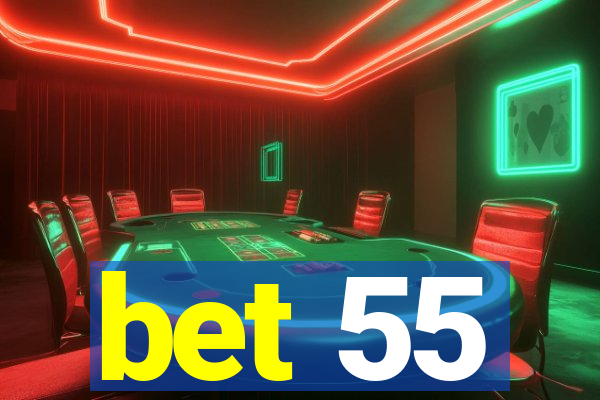 bet 55