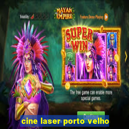 cine laser porto velho