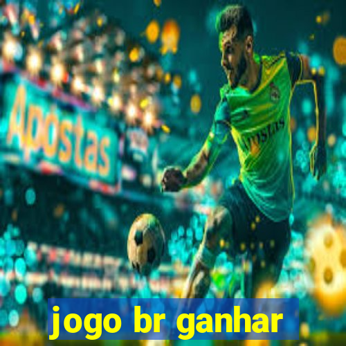 jogo br ganhar