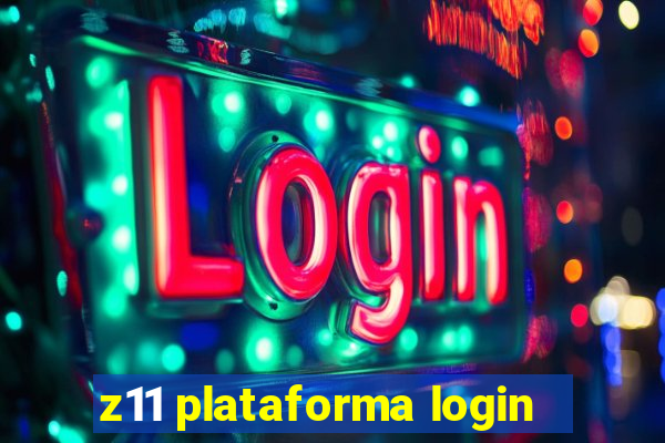 z11 plataforma login