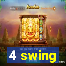 4 swing