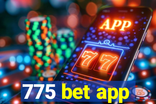 775 bet app