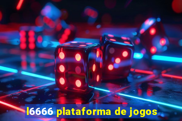 l6666 plataforma de jogos