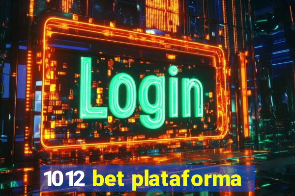 1012 bet plataforma