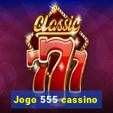 Jogo 555 cassino