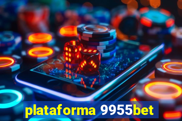 plataforma 9955bet