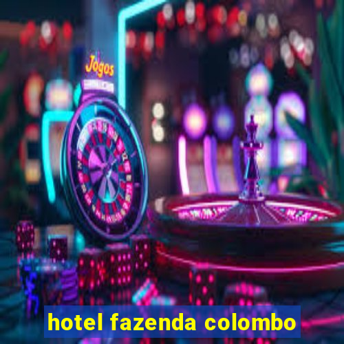 hotel fazenda colombo