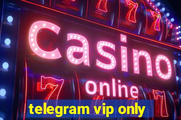 telegram vip only