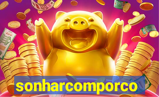 sonharcomporco