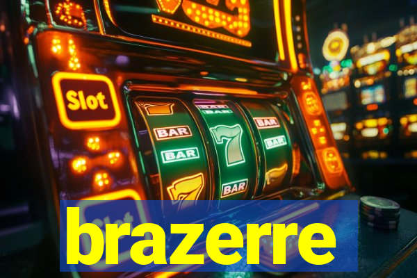 brazerre