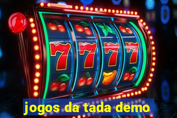 jogos da tada demo