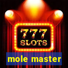 mole master