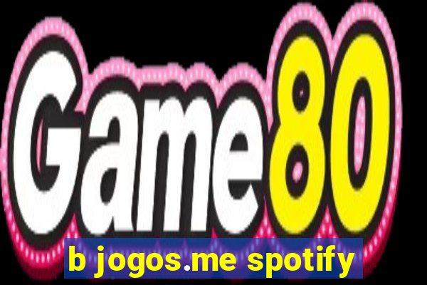 b jogos.me spotify