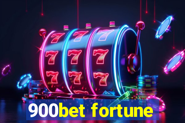 900bet fortune