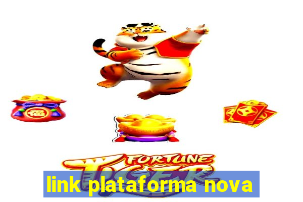 link plataforma nova