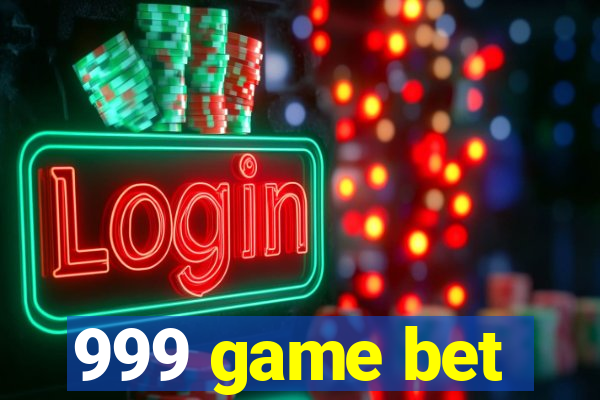 999 game bet