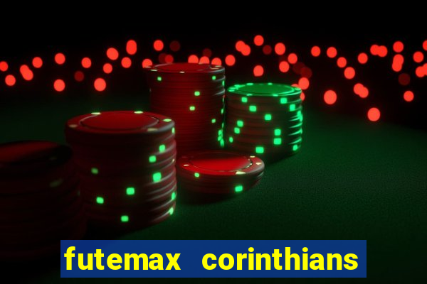 futemax corinthians e flamengo hoje