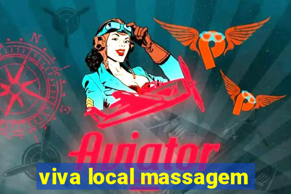 viva local massagem