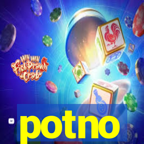 potno