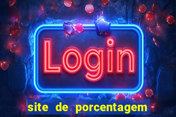 site de porcentagem de jogos slots