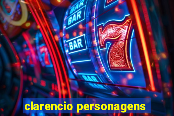 clarencio personagens