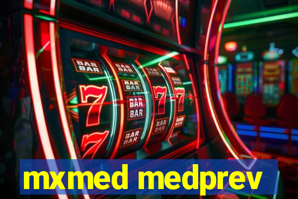 mxmed medprev