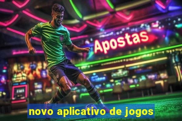 novo aplicativo de jogos