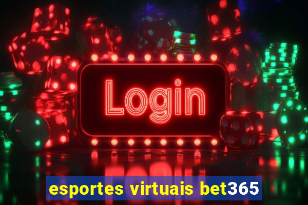 esportes virtuais bet365