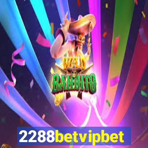 2288betvipbet