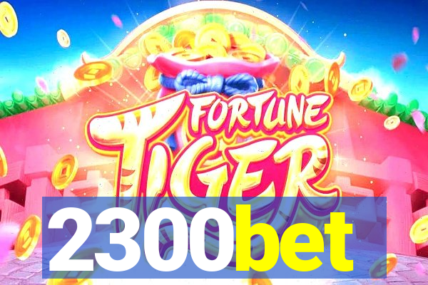 2300bet