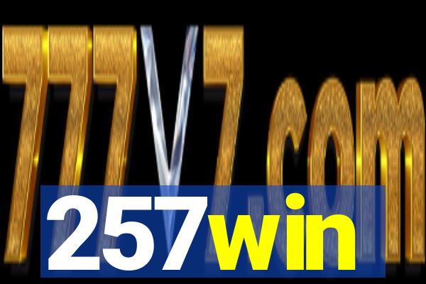 257win