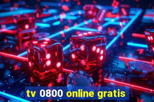 tv 0800 online gratis