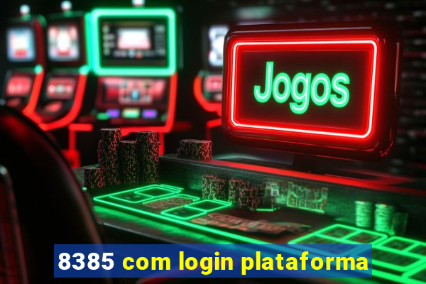 8385 com login plataforma