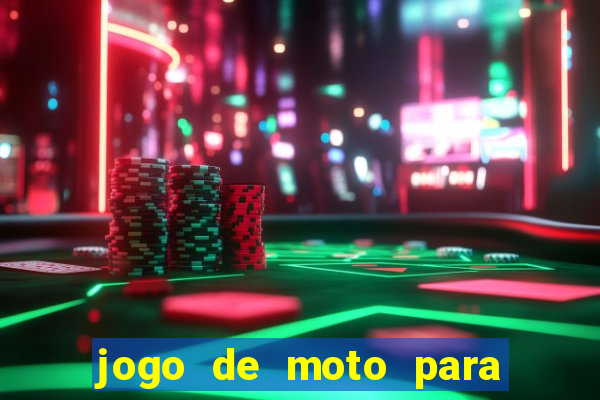 jogo de moto para dar grau