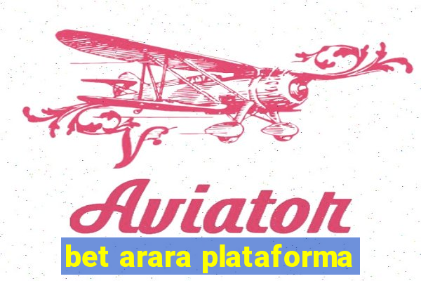 bet arara plataforma