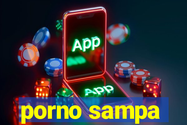 porno sampa