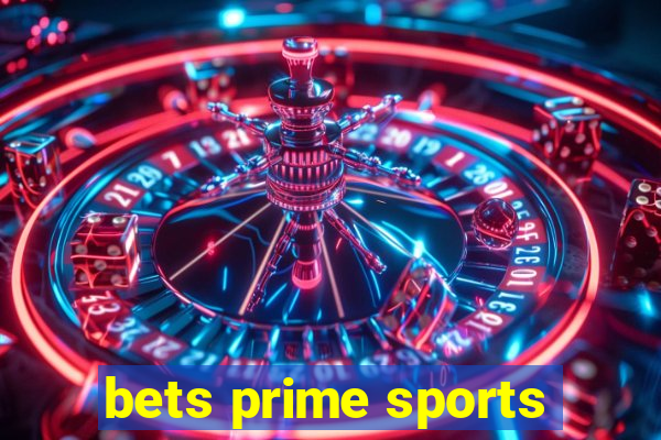 bets prime sports