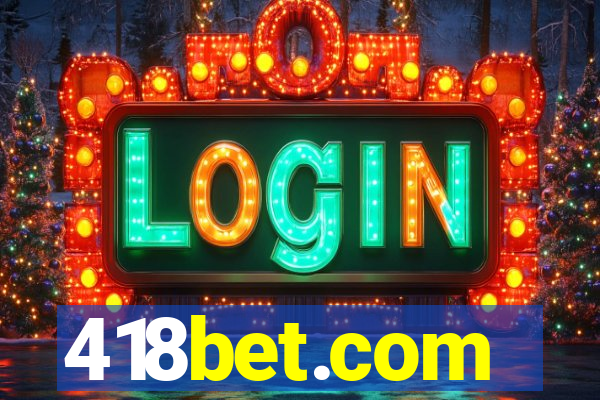 418bet.com