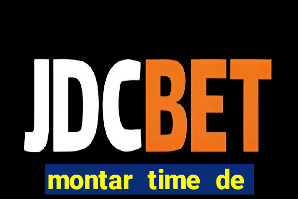 montar time de futebol site