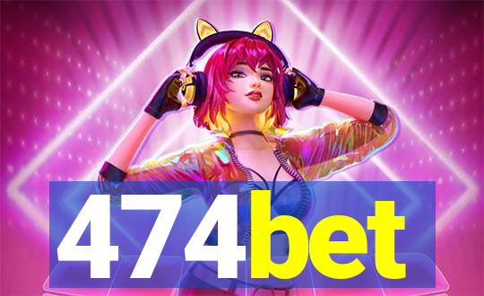 474bet